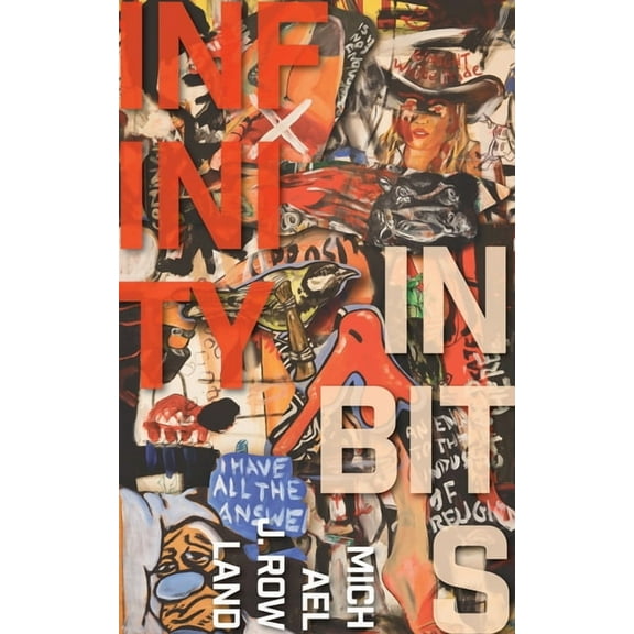Infinity in Bits, (Paperback)