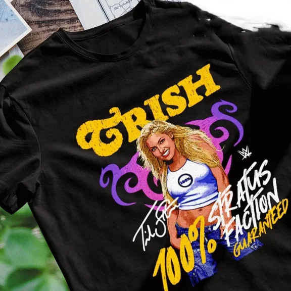 Reprint Rare Trish Stratus Stratusfaction guaranteed T-Shirt Cotton Tee All Size S-4XL MO351