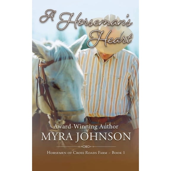 Horsemen of Cross Road's Farm A Horseman's Heart, Book 1, (Paperback)