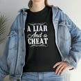 thumbnail image 7 of A Liar And A Cheat Shirt, Funny Cheater Tee, Rude Cheating Gift - ID: 1432, 7 of 7