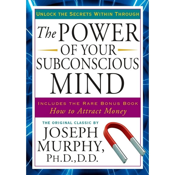 Pre-Owned The Power of Your Subconscious Mind: Unlock the Secrets Within (Paperback) by Joseph Murphy