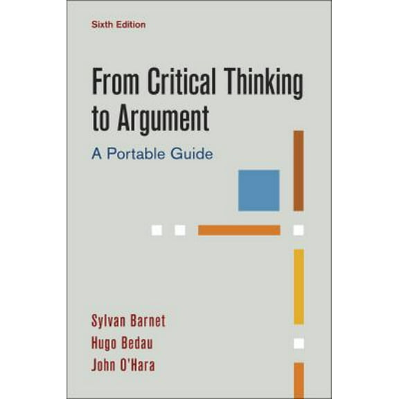 Pre-Owned From Critical Thinking to Argument: A Portable Guide (Paperback) 1319194435 9781319194437