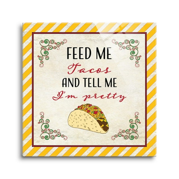 Feed Me Tacos Pretty Yellow Stripe Taco 24 x 24 Glass Wall Hanging Sign