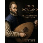 Renaissance - Anthology of Lute Music John Dowland: Transcriptions for Guitar, (Paperback)
