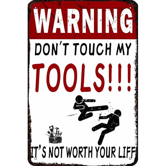 Metal Warning Don't Touch My Tools Vintage Tin Sign - 8"x12", Funny Wall Decor for Home, Man Cave, Bedroom, Bar, Bathroom
