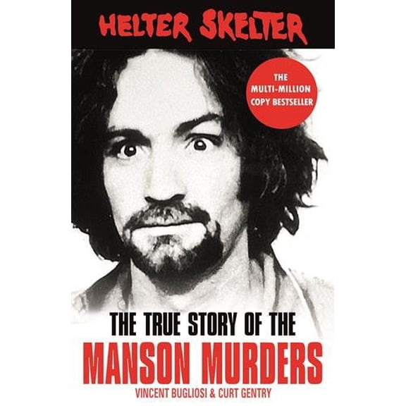 Pre-Owned Helter Skelter: The True Story of the Manson Murders Paperback