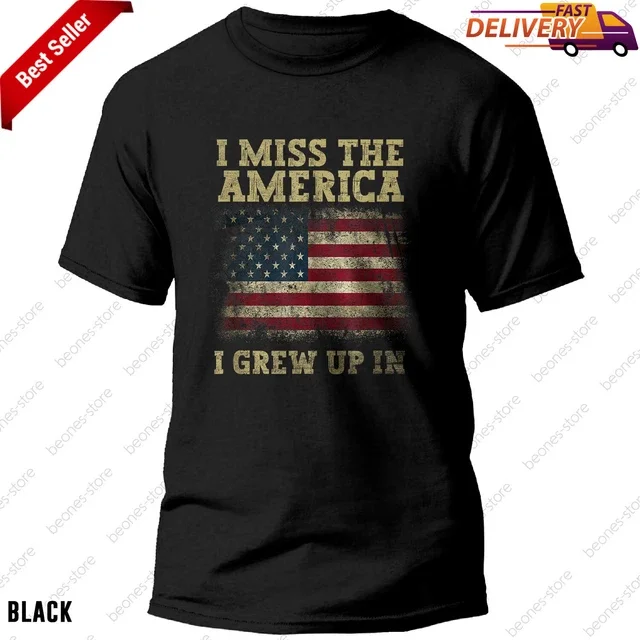 ALVORD T-Shirt Cadeau Spécial "I Miss The America I Grow Up In American Usa Flag" Unisexe P-5TG