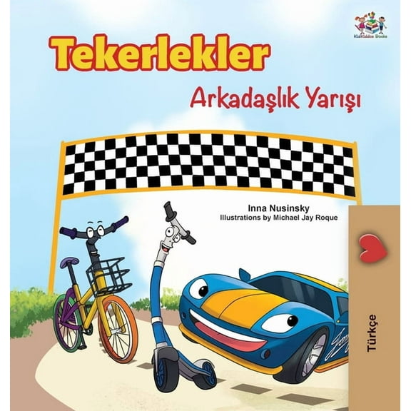 Turkish Bedtime Collection The Wheels -The Friendship Race (Turkish Edition), (Hardcover)