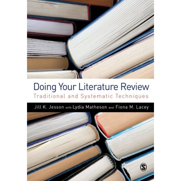 Pre-Owned Doing Your Literature Review: Traditional and Systematic Techniques (Paperback) 1848601549 9781848601543