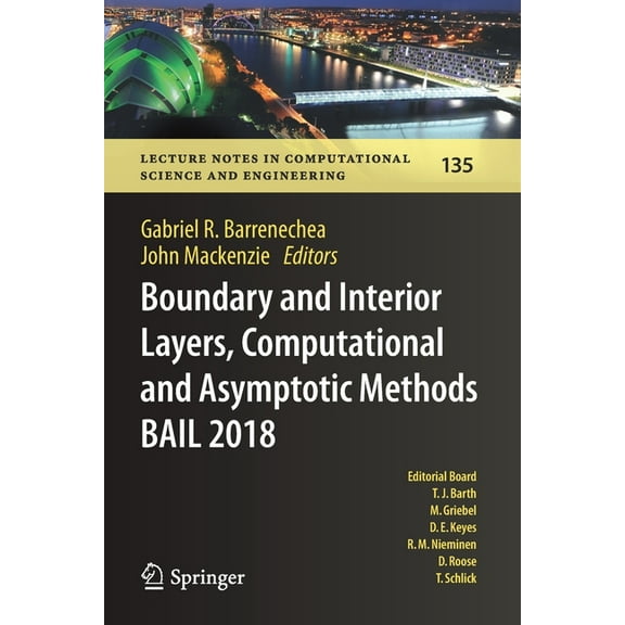 Lecture Notes in Computational Science a Boundary and Interior Layers, Computational and Asymptotic Methods Bail 2018, Book 135, (Paperback)