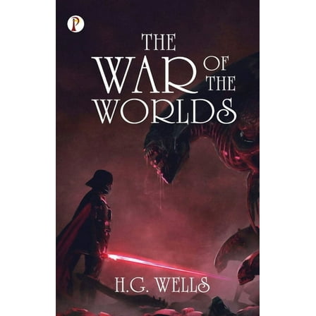 The War of the Worlds, (Paperback)