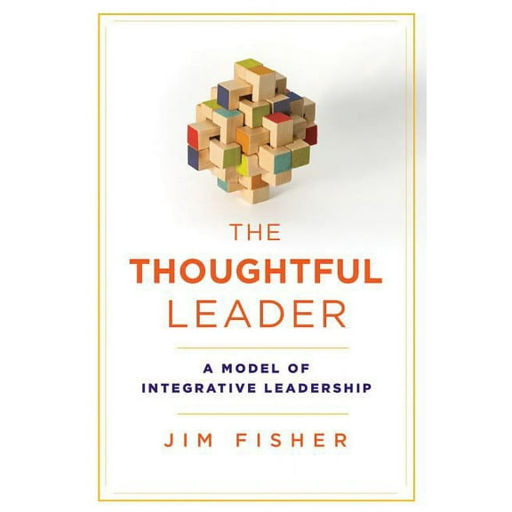 Rotman-Utp Publishing: The Thoughtful Leader (Paperback)