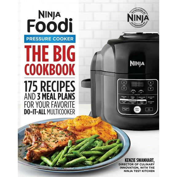 Pre-Owned The Big Ninja Foodi Pressure Cooker Cookbook: 175 Recipes and 3 Meal Plans for Your Favorite Do-It-All Multicooker (Paperback) 1646110218 9781646110216