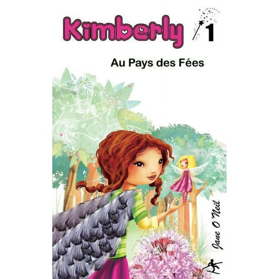 Kimberly au Pays des Fées (Paperback)