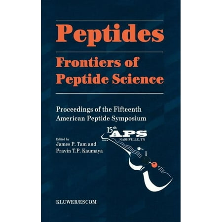 American Peptide Symposia Peptides: Frontiers of Peptide Science Book 5 (Hardcover)