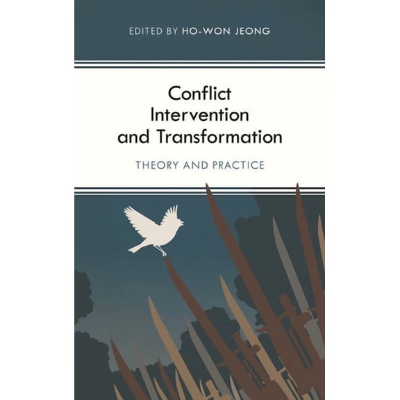 Conflict Intervention and Transformation: Theory and Practice, (Hardcover)