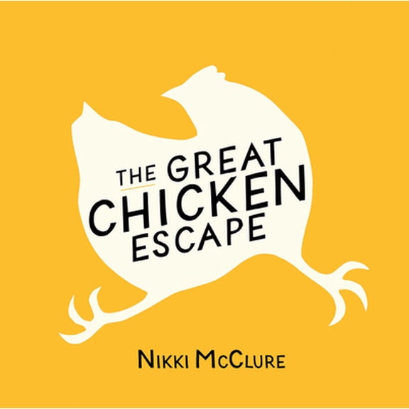 Pre-Owned The Great Chicken Escape (Hardcover)