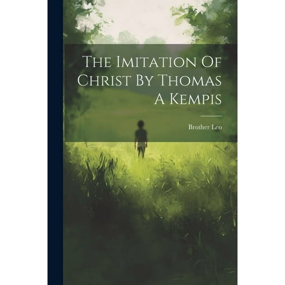 The Imitation Of Christ By Thomas A Kempis (Paperback)