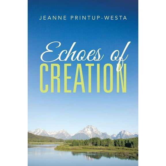 Echoes of Creation (Paperback)