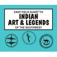 thumbnail image 1 of Pre-Owned Easy Field Guide: Easy Field Guide to Indian Arts and Legends of the Southwest (Paperback), 1 of 1