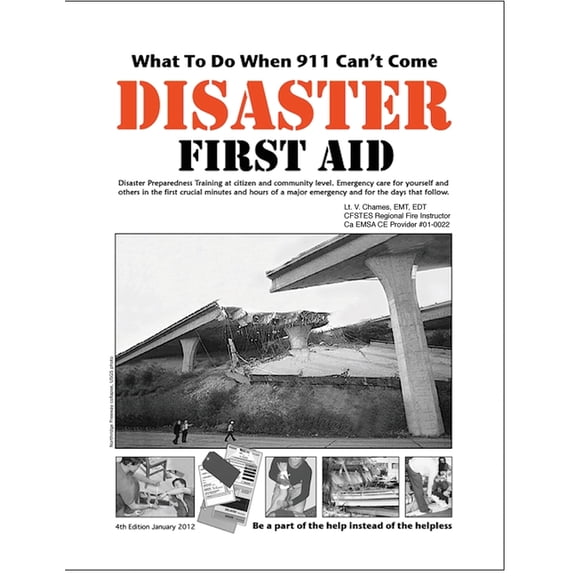 Disaster First Aid - What To Do When 911 Can't Come, (Paperback)