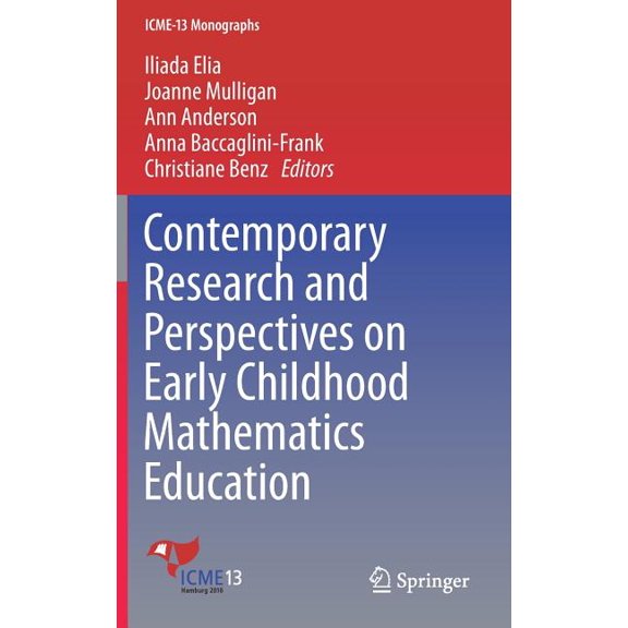 Icme-13 Monographs Contemporary Research and Perspectives on Early Childhood Mathematics Education, (Hardcover)