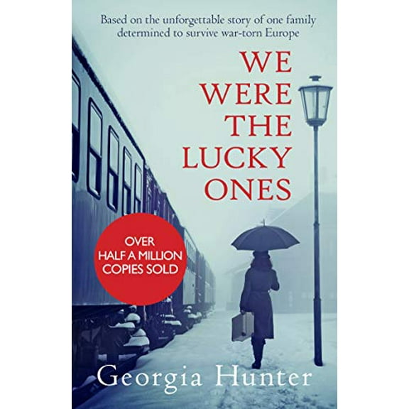 We Were the Lucky Ones Georgia Hunter (Paperback)
