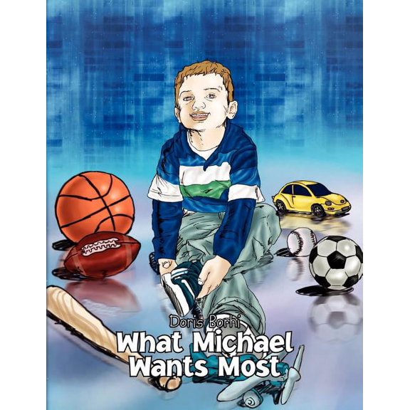 What Michael Wants Most, (Paperback)