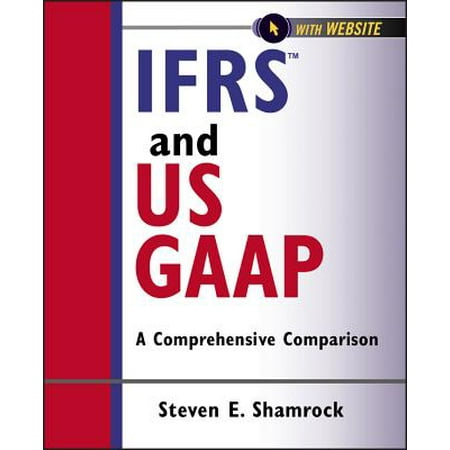 Ifrs And Us Gaap With Website A Comprehensive