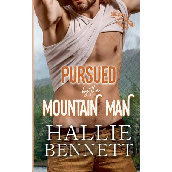 Mountain Men of Suitor's Crossing Pursued by the Mountain Man, (Paperback)