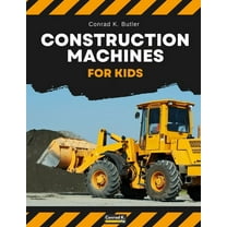 Construction Machines For Kids: heavy construction vehicles, machinery on a construction site children's book, (Paperback)