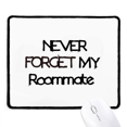 thumbnail image 1 of Never Forget My Roommate Graduation Season Mousepad Stitched Edge Mat Rubber Gang Pad, 1 of 2