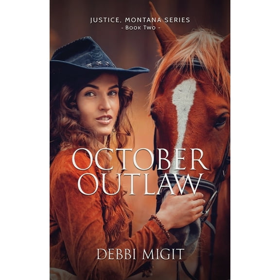 Justice, Montana October Outlaw, Book 2, (Paperback)