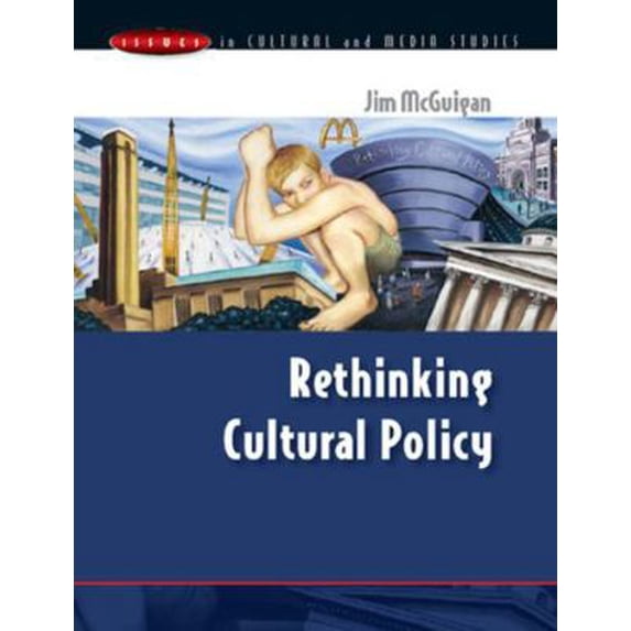 Pre-Owned Rethinking Cultural Policy (Paperback) 0335207014 9780335207015