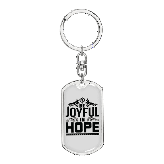 Joyful In Hope Stainless Steel or 18k Gold Premium Swivel Dog Tag Keychain