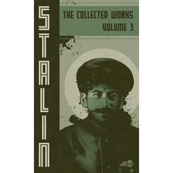 Collected Works of Josef Stalin: Volume 3, (Hardcover)