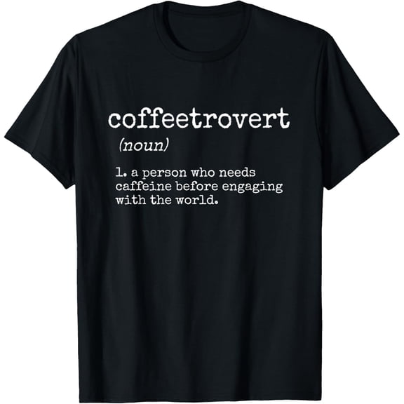 Coffee Lovers Gift Ideas, Coffeetrovert Coffee T-Shirt