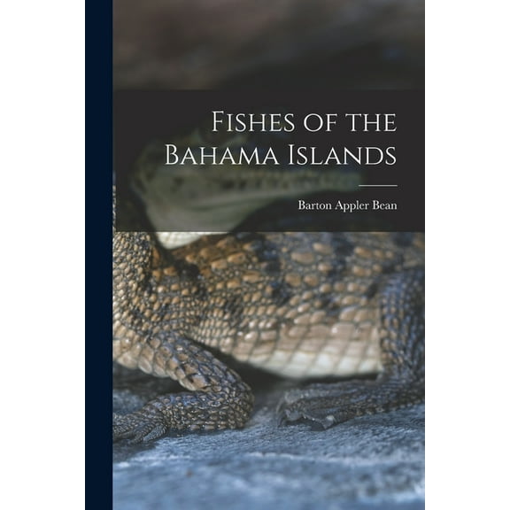 Fishes of the Bahama Islands (Paperback)
