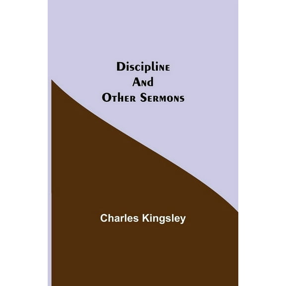 Discipline And Other Sermons, (Paperback)