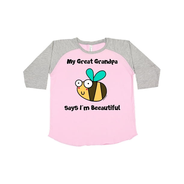 Download Inktastic Inktastic Bee Great Grandpa Says I M Beautiful Teen Short Sleeve T Shirt Unisex Pink And Heather Xl Walmart Com Walmart Com