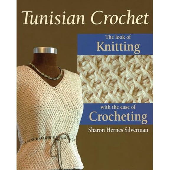 Pre-Owned Tunisian Crochet (Paperback) 081170484X 9780811704847