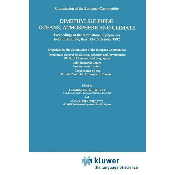 Air Pollution Research Reports Dimethylsulphide: Oceans, Atmosphere and Climate: Proceedings of the International Symposium Held in Belgirate, Italy, 1, Book 43, (Paperback)
