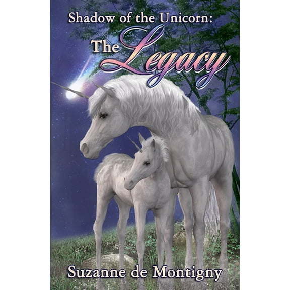 Shadow of the Unicorn: the Legacy, (Paperback)