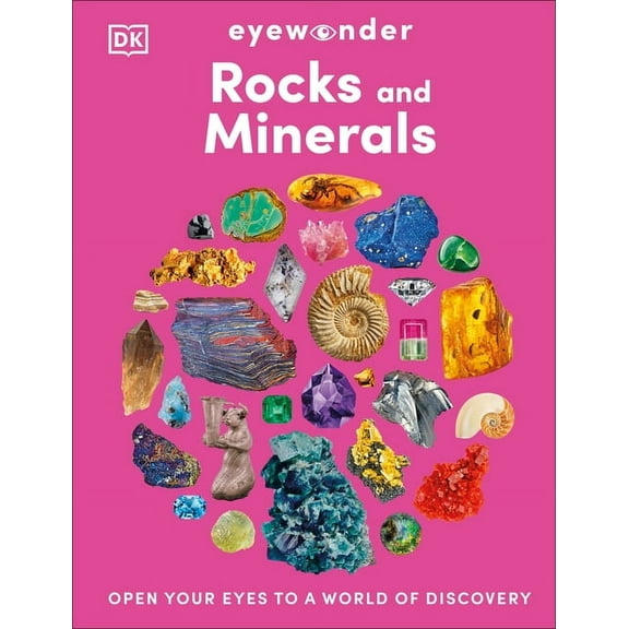 Eye Wonder Eyewonder Rocks and Minerals: Open Your Eyes to a World of Discovery, (Hardcover)