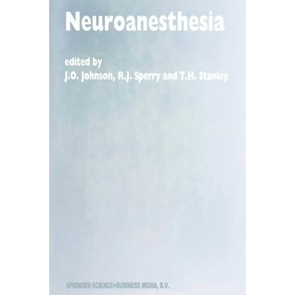 Developments in Critical Care Medicine a Neuroanesthesia: Papers Presented at the 42nd Annual Postgraduate Course in Anesthesiology, February 1997, Book 32, (Paperback)