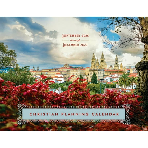 2027 Christian Planning Calendar: September 2026 Through December 2027, (Paperback)
