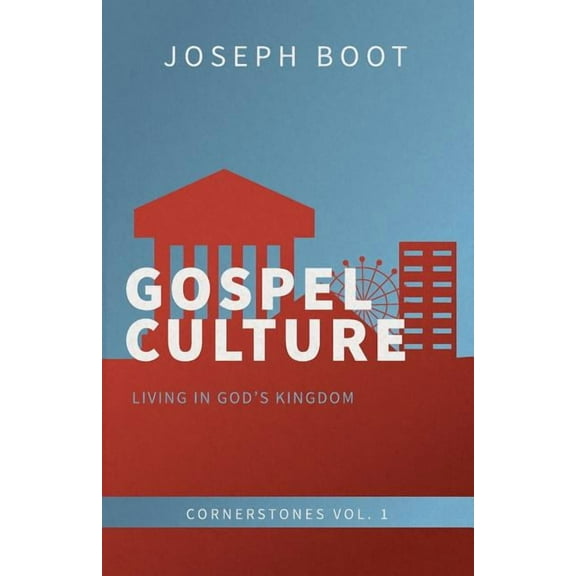 Cornerstones Gospel Culture: Living in God's Kingdom, Book 1, (Paperback)