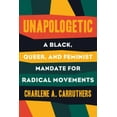 thumbnail image 2 of Unapologetic: A Black, Queer, and Feminist Mandate for Radical Movements, 2 of 2