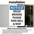 thumbnail image 3 of (2 Pack) Truck Drivers Please Ring Bell And Wait OSHA Notice Sign, 3 of 7