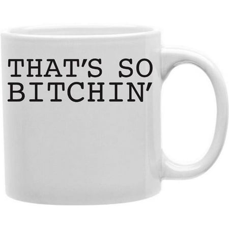 

Imaginarium Goods Everyday Mug - Thats So Bitchin